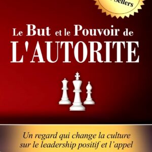 comprendre le but et le pourvoir de l'autorite